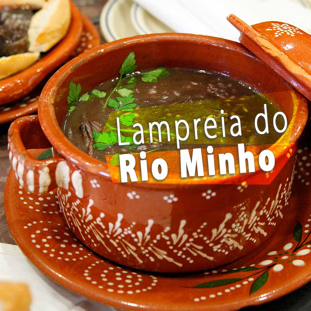"Lampreia do rio Minho" em Melgaço de 15 de fevereiro a 15 de abril
