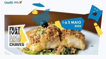 Câmara de Chaves aposta em Festival do Bacalhau para atrair visitantes