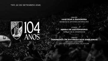 Já é conhecido o programa do 104.º aniversário do Vitória SC